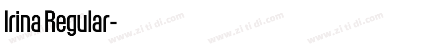 Irina Regular字体转换